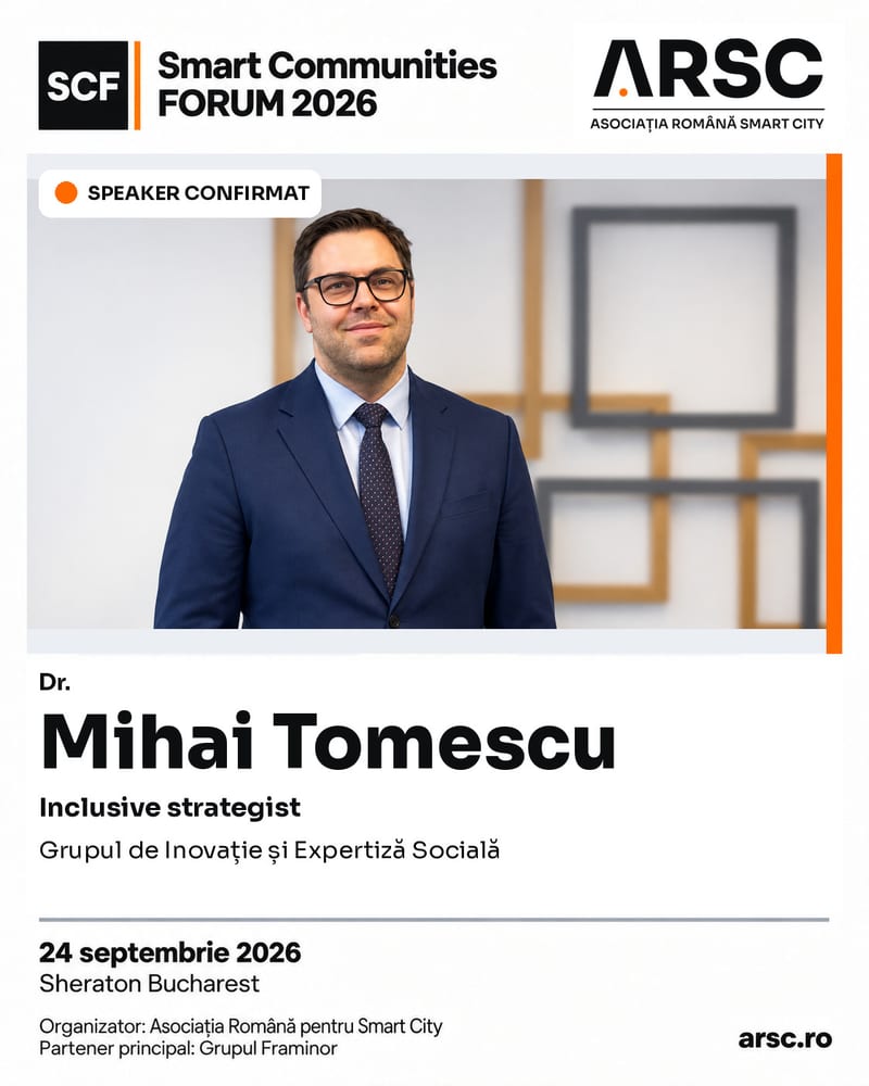 Speaker confirmat: Dr. Mihai Tomescu, Inclusive strategist, Grupul de Inovație și Expertiză Socială
