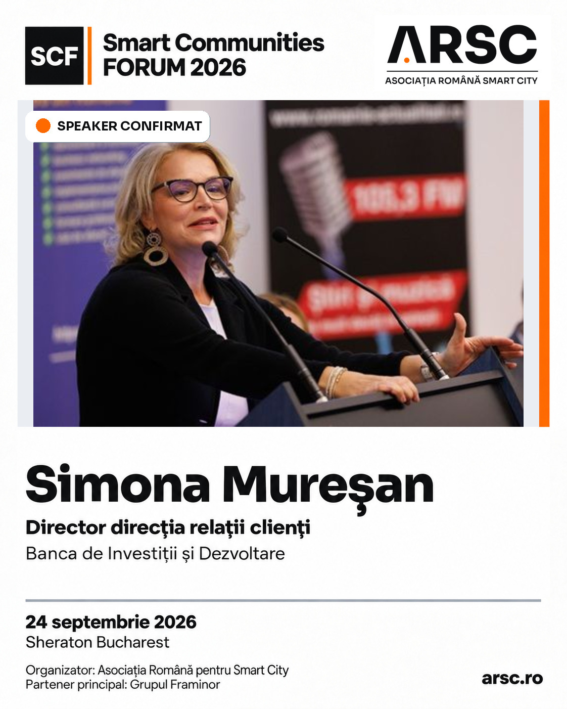 Speaker confirmat: Simona Mureșan, director, Direcția Relații Clienți, Banca de Investiții și Dezvoltare