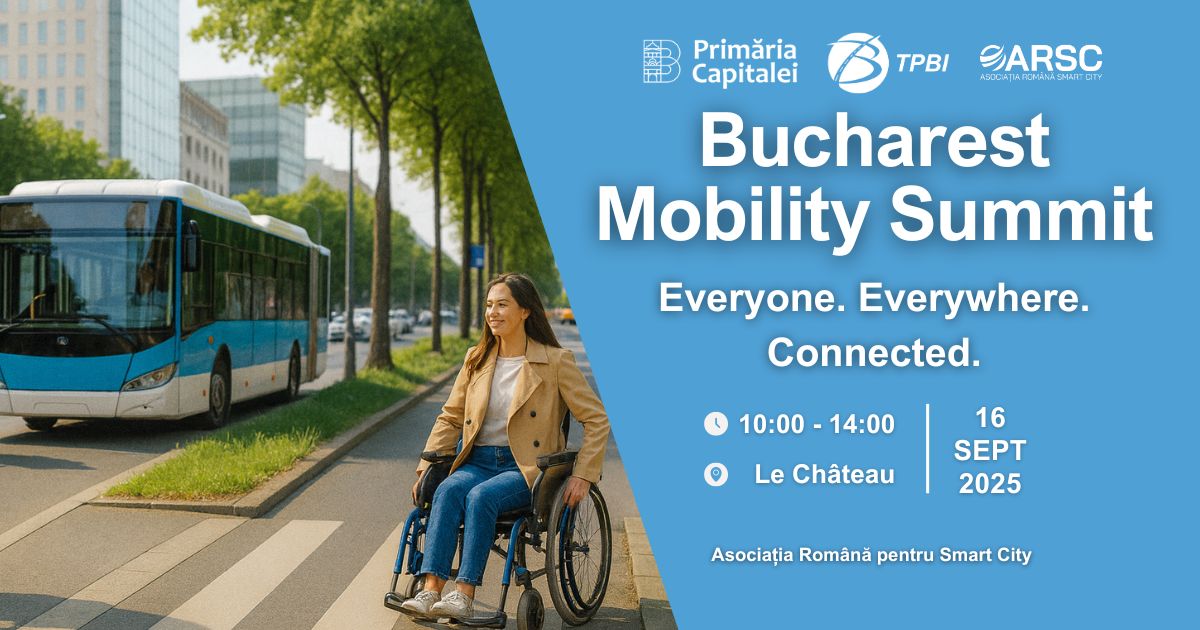 Bucharest Mobility Summit · 16 Septembrie 2025
